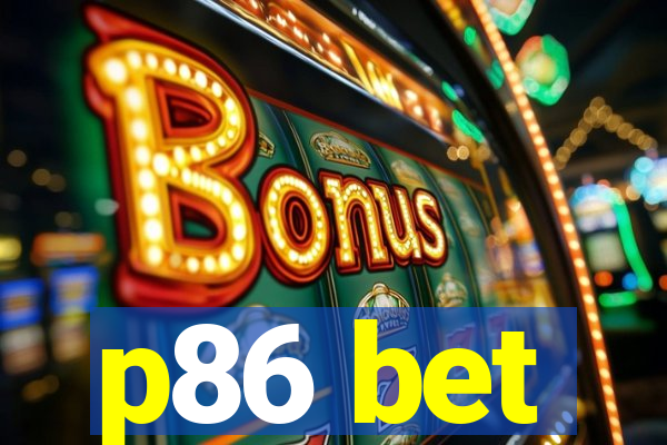 p86 bet